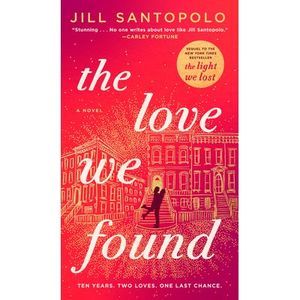 The Love We Found -- Jill Santopolo